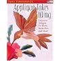 Applique Takes Wing: Exquisite Designs For Birds, Butterflies And More (That Patchwork Place)