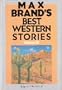 Max Brand's Best Western Stories Volume 3 (Large Print)