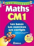 LES BASIQUES - MATHS CM1    (Ancienne Edition)