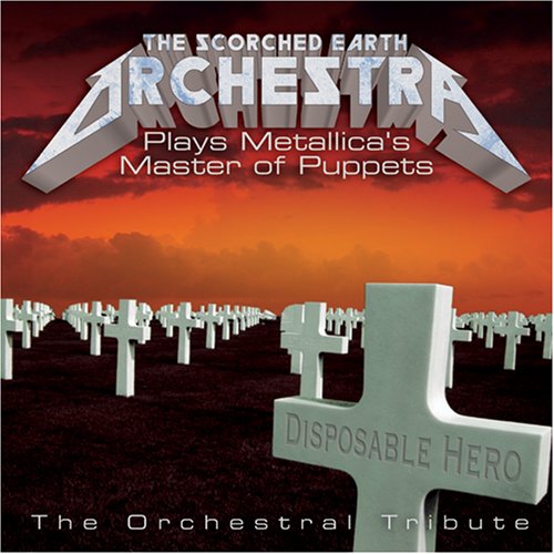 scorched earth orchestra plays metallica's master of puppets