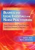 Business and Legal Essentials for Nurse Practitioners: From Negotiating Your First Job Through Owning a Practice