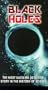 Black Holes [VHS]
