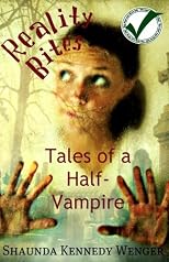 Reality Bites, Tales of a Half-Vampire