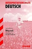 Woyzeck - Interpretationshilfe Deutsch - (Lernmaterialien) - Gabrielle Steinbach, Georg B&uuml;chner