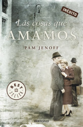Las cosas que amamos (Spanish Edition)