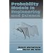Probability Models in Engineering and Science (Mechanical Engineering)