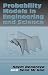 Probability Models in Engineering and Science (Mechanical Engineering (Marcell Dekker))