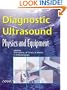 Diagnostic Ultrasound: Physics and Equipment