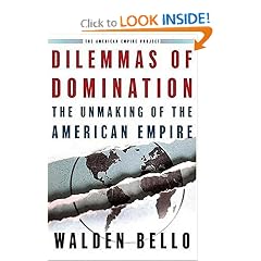 Dilemmas of Domination: The Unmaking of the American Empire (American Empire Project)