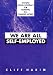 We Are All Self Employed