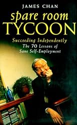 Spare Room Tycoon: The Seventy Lessons of Sane Self-Employment