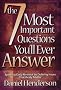 The 7 Most Important Questions You'll Ever Answer: Sparking Daily Renewal by Defining the Issues That Really Matter