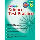 Spectrum Science Test Practice, Grade 6 (Spectrum Science Test Practice) by  School Specialty Publishing