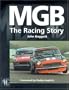 MGB - The Racing Story