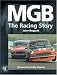 MGB - The Racing Story
