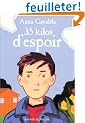35 kilos d'espoir
