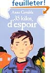 35 kilos d'espoir