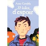 35 kilos d'espoirpar Anna Gavalda