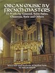 Organ Music by French Masters: 13 Wor...
