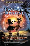 The Twins of Kashal: Book One of Ki - A Living Story