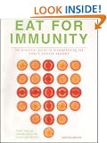 Eat for Immunity: The Practical Guide to Strengthening the Body's Defence Systems