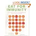 Eat for Immunity: The Practical Guide to Strengthening the Body's Defence Systems
