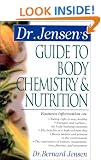 Dr. Jensen's Guide to Body Chemistry & Nutrition (Dr. Bernard Jensen Library)