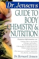 Dr. Jensen's Guide to Body Chemistry & Nutrition