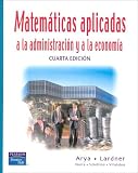 Matematicas Aplicadas a la Administracion y a la Economia (Spanish Edition)
