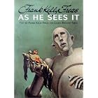 Frank Kelly Freas: As He Sees It by Frank Kelly Freas, Laura Brodian Freas, and Tim Powers
