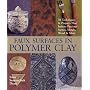 Faux Surfaces in Polymer Clay