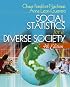 Social Statistics for a Diverse Society (Undergraduate Research Methods and Statistics)