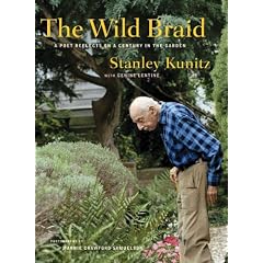 The Wild Braid: A Poet Reflects on a Century in the Garden