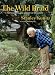 The Wild Braid: A Poet Reflects on a Century in the Garden