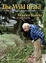 The Wild Braid: A Poet Reflects on a Century in the Garden