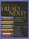 What Do I Read Next 2005: A Readers Guide To Current Genre Fiction