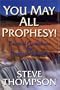 You May All Prophesy! Practical Guidelines for Prophetic Ministry