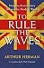 To Rule the Waves