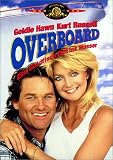 Overboard - Ein Goldfisch f�llt ins Wasser - Goldie Hawn