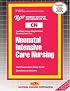 Neonatal Intensive Care Nursing: Test Preparation Study Guide : Questions & Answers (Certified Nurse Examination Series (Cn).)
