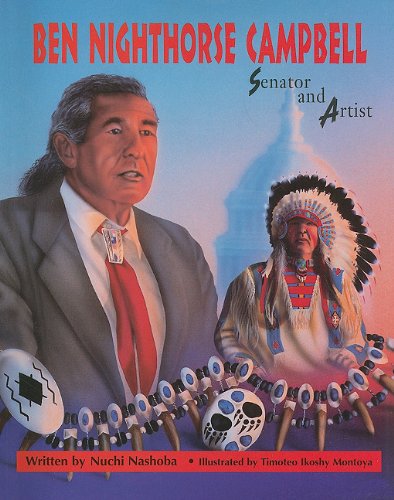 BEN NIGHTHORSE CAMPBELL, SINGLE COPY, SOFTCOVER, BEGINNING BIOGRAPHIES (Beginning Biographies: Native Americans)