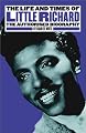The Life And Times Of Little Richard: The Authorized Biography