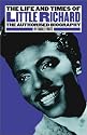The Life And Times Of Little Richard: The Authorized Biography (Omnibus Press)