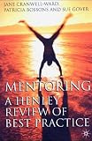 Mentoring: A Henley Review of Best Practice