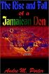 The Rise and Fall of a Jamaican Don