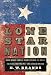Lone Star Nation: How a Ragged Army of Volunteers Won the Battle for Texas Independen...