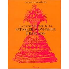 La grande histoire de la patisserie-confiserie fran�aise