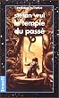 Le temple du passe