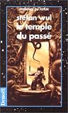Le temple du passe
