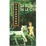 Le silence de la citepar Elisabeth Vonarburg